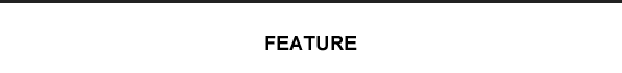 FEATURE
