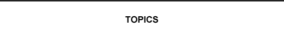 TOPICS